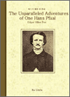 Unparalled Adventures of One Hans Pfall, The