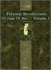 Personal Recollections Of Joan Of Arc -- Volume 1
